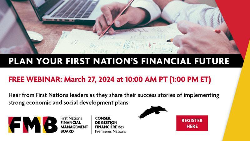 Free Webinar: Plan Your First Nations Financial Future